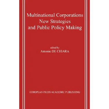 Multinational Corporations. New Strategies and Public Policy Making.