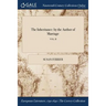 The Inheritance: by the Author of Marriage; VOL. II