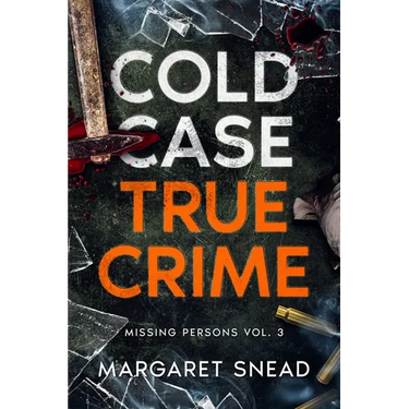 Cold Case True Crime: Investigations of People Who Mysteriously Disappeared