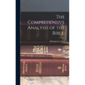 The Comprehensive Analysis of the Bible;