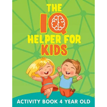 The IQ Helper for Kids: Activity Book 4 Year Old
