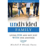 Undivided: A Family Devotional: Living FOR And Not Just WITH One Another