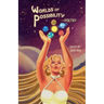 Worlds of Possibility -Poetry