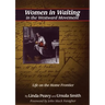 Women in Waiting in the Westward Movement: Life on the Home Frontier