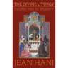 The Divine Liturgy: Insights Into Its Mystery