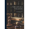The Law as a Vocation