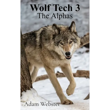 Wolf Tech 3: The Alphas