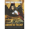 Among Us Trilogy - Complete Collection: Books 1 to 3