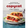Mouthwatering Maggiano's Little Italy Copycat Recipes: Homestyle and Delicious Italian Meals for Everyday Cooking