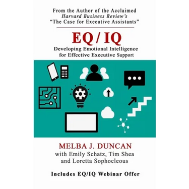 Eq/IQ: Developing Emotional Intelligence for Effective Executive Support