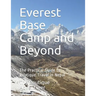 Everest Base Camp and Beyond: The Practical Guide to Boutique Travel in Nepal