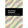 The Yellow Wallpaper
