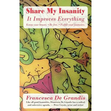 Share My Insanity: It Improves Everything