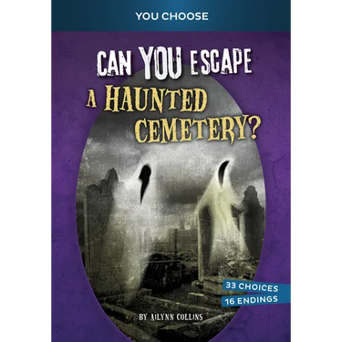 Can You Escape a Haunted Cemetery?: An Interactive Paranormal Adventure