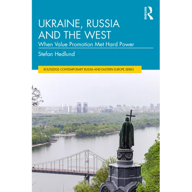 Ukraine, Russia and the West: When Value Promotion Met Hard Power