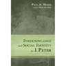 Foreknowledge and Social Identity in 1 Peter