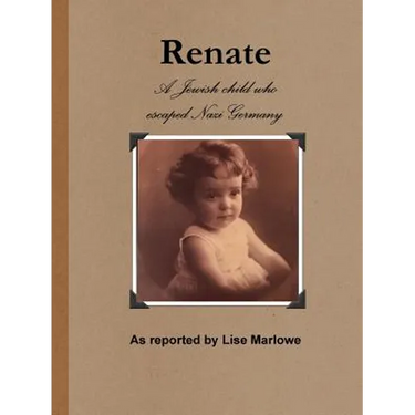 Renate: The Jewish Child Who Escaped Nazi Germany