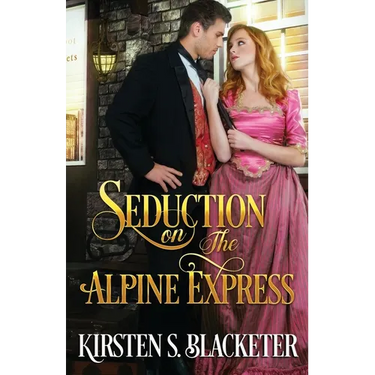 Seduction on the Alpine Express
