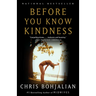 Before You Know Kindness