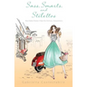 Sass, Smarts, and Stilettos: How Italian women make the ordinary, extraordinary