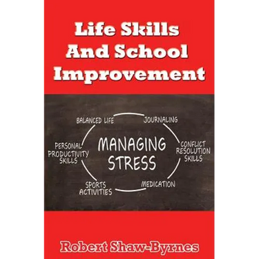 Life Skills And School Improvement