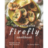 The Exclusive Firefly Cookbook: Foods from the Future