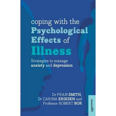 Coping with the Psychological Effects of Illness: Strategies to Manage Anxiety and Depression