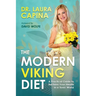 The Modern Viking Diet: A Practical Guide to Reclaim Your Health in a Toxic World