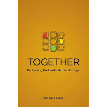 Together: Reclaiming Co-Leadership in Marriage