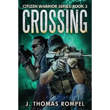 Crossing: Citizen Warrior Series - Book 3