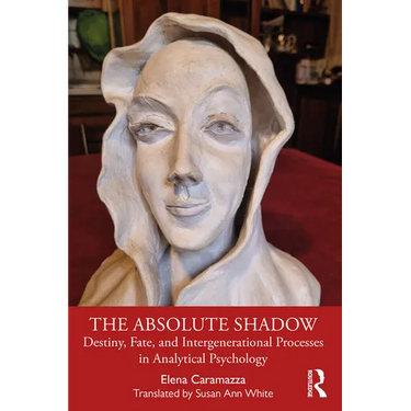 The Absolute Shadow: Destiny, Fate, and Intergenerational Processes in Analytical Psychology