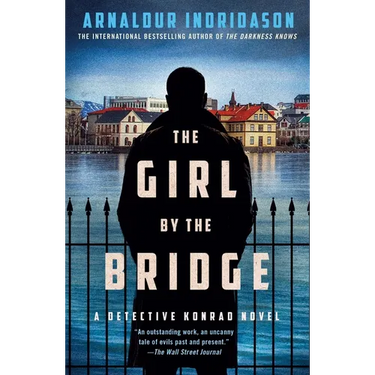 The Girl by the Bridge: A Detective Konrad Novel