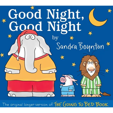 Good Night, Good Night: The Original Longer Version of the Going to Bed Book
