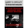 A Cow Hunter's Lament and Other Stories