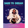 Dare to Dream