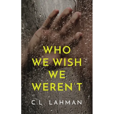 Who We Wish We Weren't