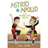 Astrid and Apollo and the Awesome Dance Audition