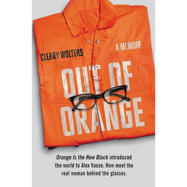 Out of Orange: A Memoir
