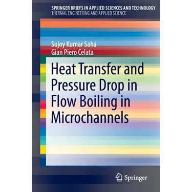 Heat Transfer and Pressure Drop in Flow Boiling in Microchannels