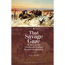That Savage Gaze: Wolves in the Nineteenth-Century Russian Imagination
