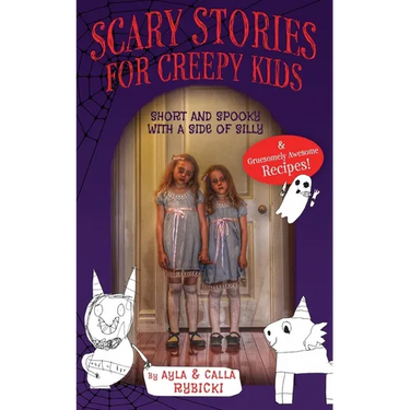 Scary Stories for Creepy Kids: Short and Spooky with a Side of Silly