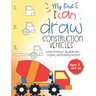 My First I can draw construction vehicles cement mixer, bulldozer, crane, and many more! Ages 5 and up: Fun for boys and girls, PreK, Kindergarten