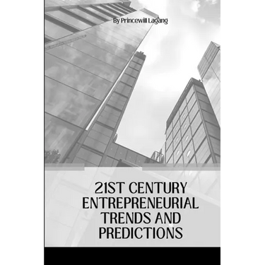 21st Century Entrepreneurial Trends and Predictions