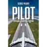 Pilot: Surviving a career in aviation