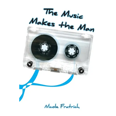 The Music Makes the Man