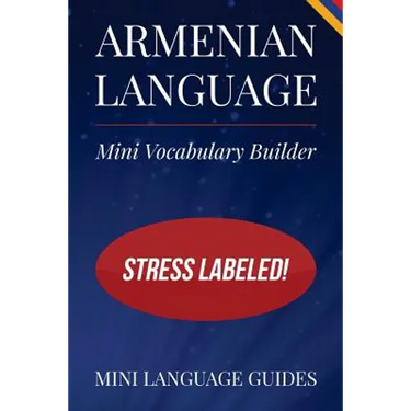 Armenian Language Mini Vocabulary Builder: Stress Labeled!
