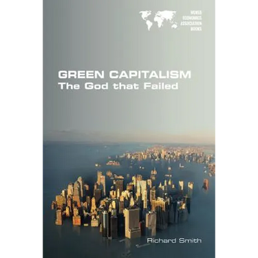 Green Capitalism. The God that Failed