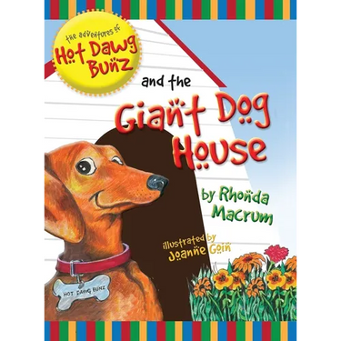 The Adventures of Hot Dawg Bunz and the Giant Dog House