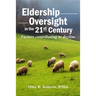 Eldership Oversight in the Twenty-First Century: : Factors Contributing to Decline