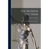 The Monroe Doctrine: a Concise History of Its Origin and Growth